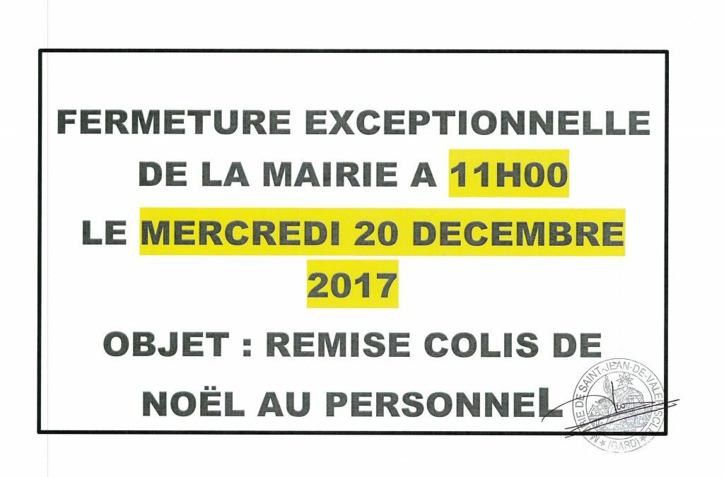 FERMETURE EXCEPTIONNELLE DE LA MAIRIE