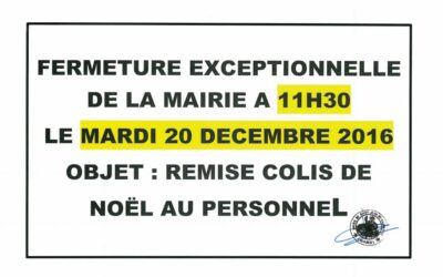 FERMETURE EXCEPTIONNELLE DE LA MAIRIE A 11H30