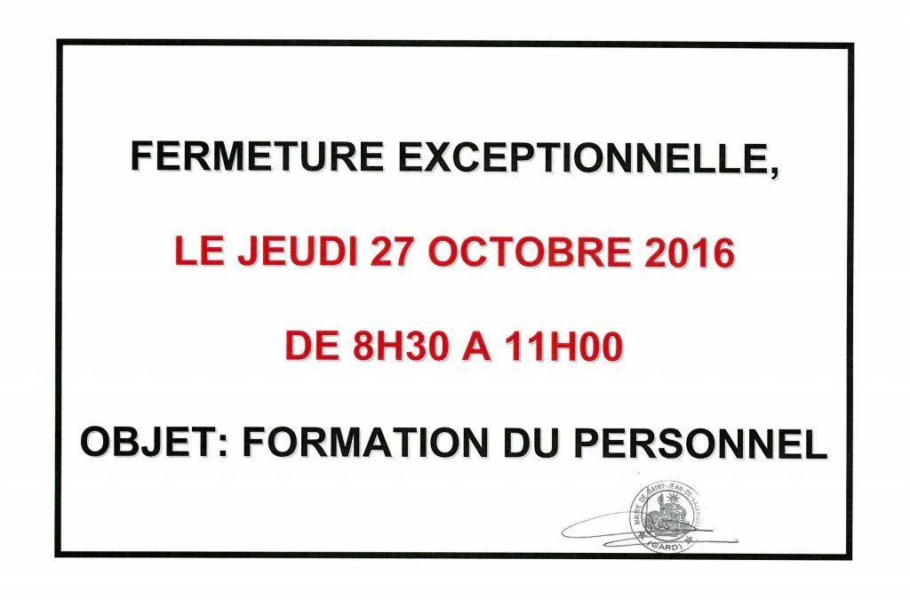 FERMETURE EXCEPTIONNELLE DE  LA MAIRIE