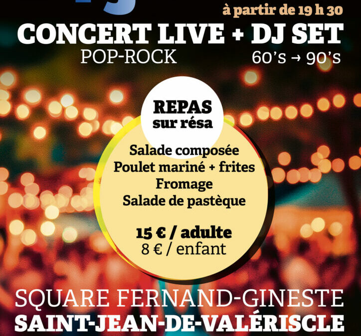 14 JUILLET : CONCERT LIVE + DJ SET + REPAS